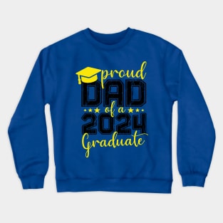 proud dad of a 2024 graduate Crewneck Sweatshirt